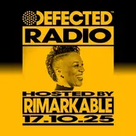 Defected Radio Show hosted by Rimarkable - 17-10-2025