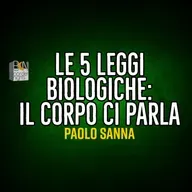 LE 5 LEGGI BIOLOGICHE: IL CORPO CI PARLA - PAOLO SANNA