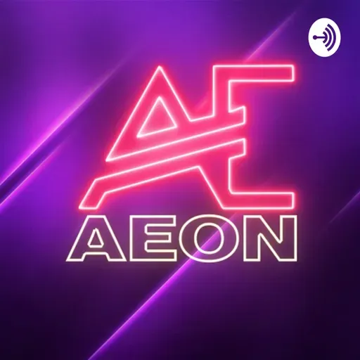 Mas Mods, Menos Mods - AEON Podcast #86