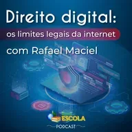 Atualidades #44: Direito digital: os limites legais da internet