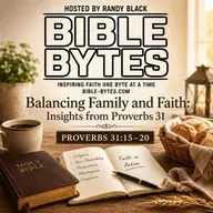 Balancing Family and Faith: Insights from Proverbs 31