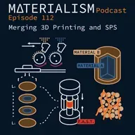 Episode 112: Merging 3D Printing and SPS