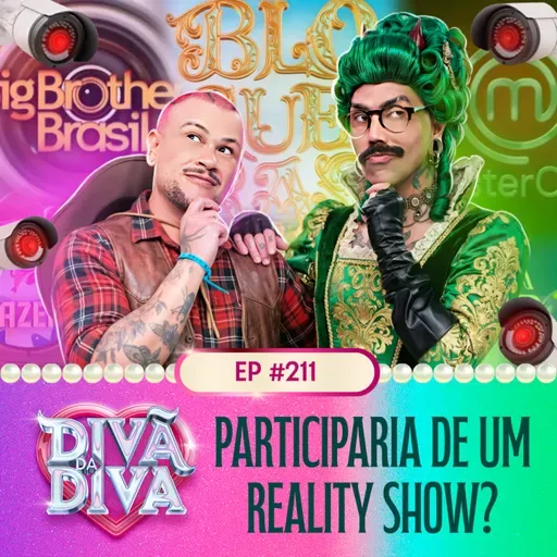 #211 - Participaria de um reality show?