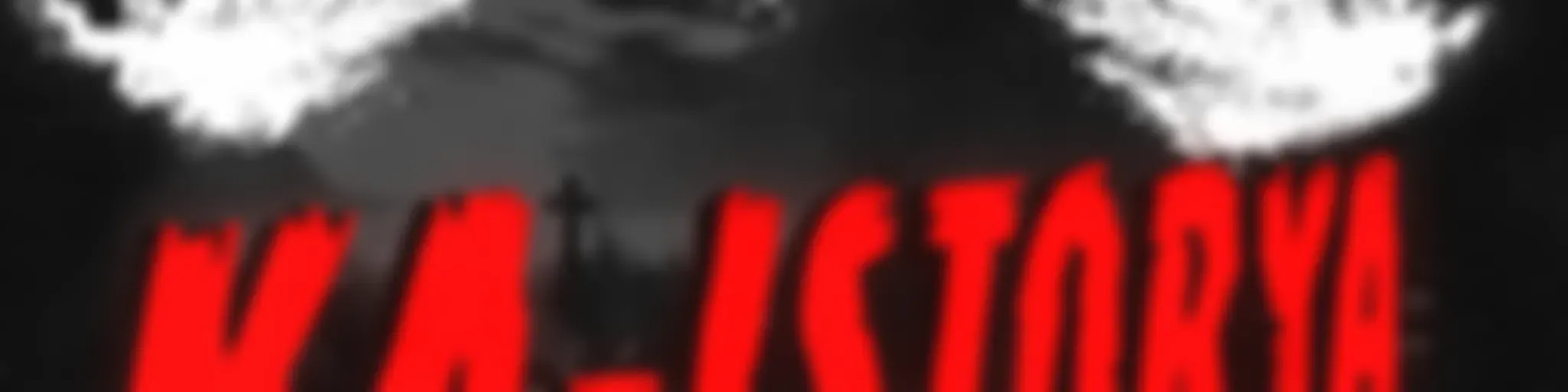 Ka-Istorya: Horror Podcast