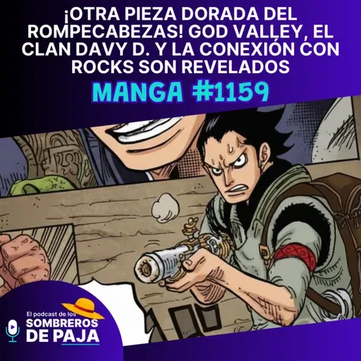 One Piece Manga #1159 - God Valley, el Clan Davy D. y la conexión con Rocks son revelados. ¡Otra pieza clave del rompecabezas!