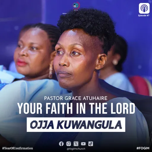 Faith in the Lord (Okukkiriza Mu Mukama Katonda) - Pastor Grace Atuhaire
