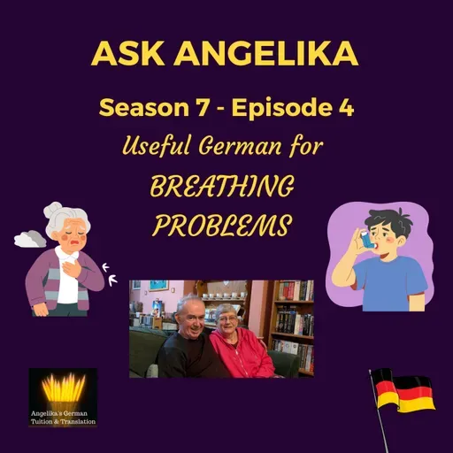 Ask Angelika Season 7 Episode 4 - Useful German for breathing problems