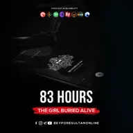 EPISODE 38 - 83 HOURS | THE GIRL BURIED ALIVE | MALAYALAM PODCAST BEYPORESULTAN