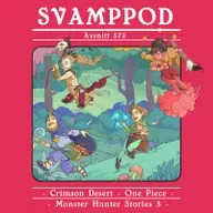 Avsnitt 572: Gaslightad av Crimson Desert