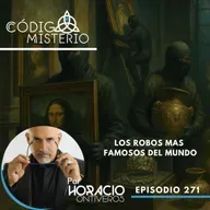 270: Los robos más famosos de la historia