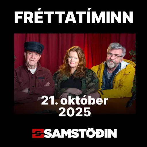 FRÉTTATÍMINN 21. október