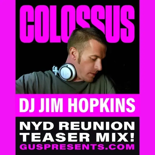DJ Jim Hopkins - Colossus NYD Reunion Teaser Mix