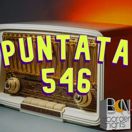 Border Nights, puntata 546 (Pietro Ratto, Roberta Colonna 14-10-2025)