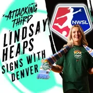 USWNT Transfer BONANZA! | Heaps to Denver, Coffey to Man City | Attacking Third
