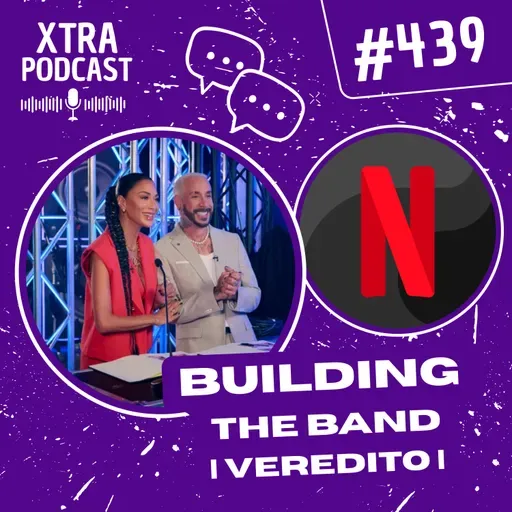 #439 - Building the Band: O Casamento às Cegas MUSICAL da Netflix!