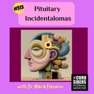 #513 Pituitary Incidentalomas