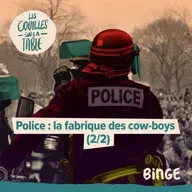 Police : la fabrique des cow-boys (2/2)