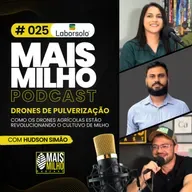 # 025 - COMO OS DRONES DE PULVERIZAÇÃO ESTÃO REVOLUCIONANDO O CULTIVO DE MILHO NO BRASIL- COM HUDSON SIMÃO