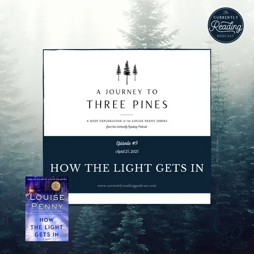 A Journey to Three Pines - Episode 9: How the Light Gets In