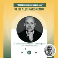 74# Christoffer Hagen - sendiagnostiseret midt i (arbejds)livet