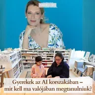 Gyerekek az AI korszakában – mit kell ma valójában megtanulniuk?