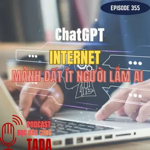 Internet mảnh đất ít người nhiều AI