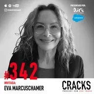 #342. Eva Marcuschamer - Pérdida, Culpa, Salud Mental y la Oportunidad de Reinventarte Cada Día