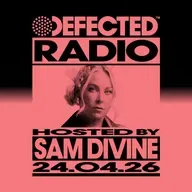 Defected Radio Show hosted by Sam Divine - 24-04-2026