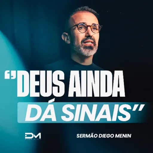 DEUS AINDA DÁ SINAIS