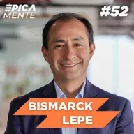 Vendí mi empresa en 400 M de dólares con Bismarck Lepe l Épicamente Podcast 52