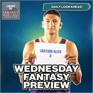 NBA Fantasy Basketball: 12 Games, Endless Injuries — Wednesday Preview