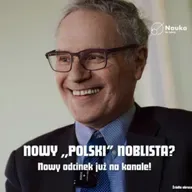 Dlaczego ten Noblista chce być Polakiem?