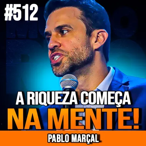 PABLO MARÇAL | DESBLOQUEIE O PODER DA SUA MENTE | INSIGHTCAST #512