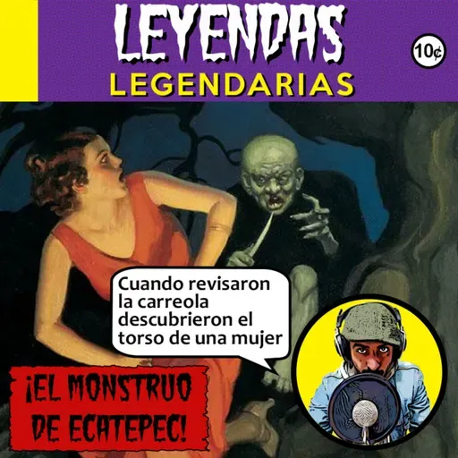 Protector o verdugo | El Monstruo de Ecatepec (con Nicolás Carmona)