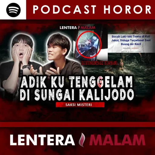 754 TERNYATA INI YANG SEBENARNYA TERJADI!! DIBALIK TRAGEDI ADIK SAYA YG H4NYUT DI KALIJODO