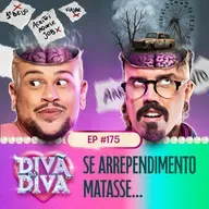 #175 - Se arrependimento matasse…