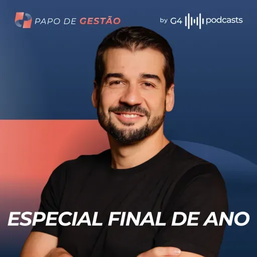 Os MELHORES MOMENTOS do PAPO DE GESTÃO em 2025 (insights que VALERAM o ano) | Episódio Especial