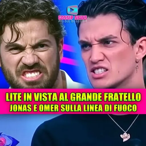 Lite in vista al Grande Fratello: Jonas contro Omer sulla linea di fuoco