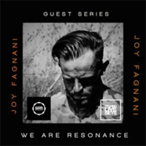 Joy Fagnani - We Are Resonance WAM Series