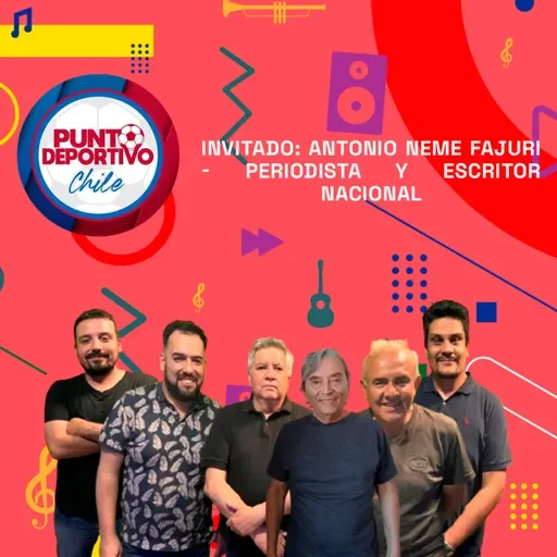 Invitado: Antonio Neme Fajuri - Periodista y Escritor nacional | Punto Deportivo 29-07-25