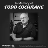 406. In Memory of Todd Cochrane