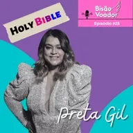 25: Preta Gil | HOLY Bi-Ble