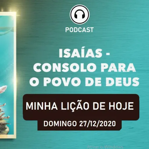 MINHA LIÇÃO DE HOJE - DOMINGO 27/12/2020