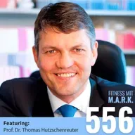 Strategie schlägt Willenskraft: Wie Du jedes Ziel erreichst – mit Prof. Dr. Thomas Hutzschenreuter (#556)