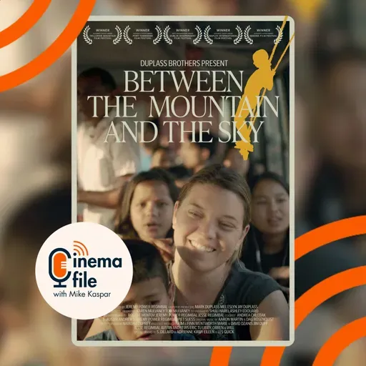*Best of 2025* - Between the Mountain and the Sky - Director Jeremy Power Regimbal