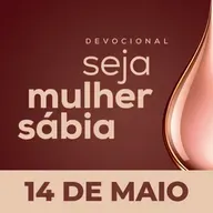 ⁠⁠⁠Seja Mulher Sábia - 14/Mai