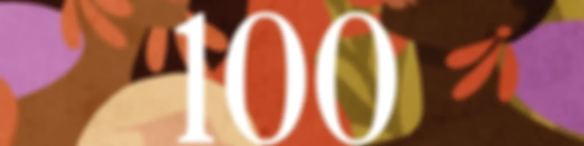 100 Latina Birthdays