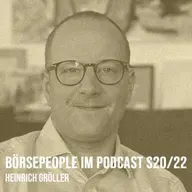 Börsepeople im Podcast S20/22: Heinrich Gröller