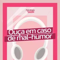#223 - Ouça quando estiver mal-humorado