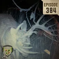EP:384 | Hunting Scrape Traps and a Legendary Deer Story